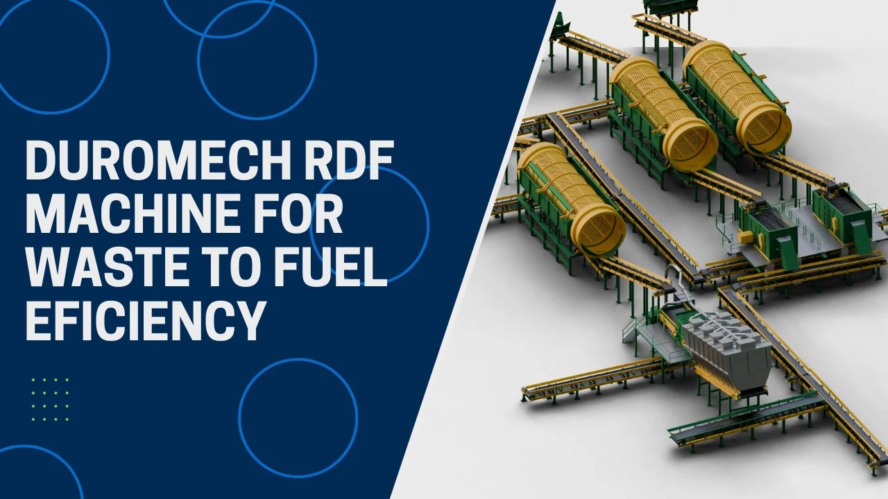 Duromech® RDF Machines for Waste-to-Fuel Efficiency