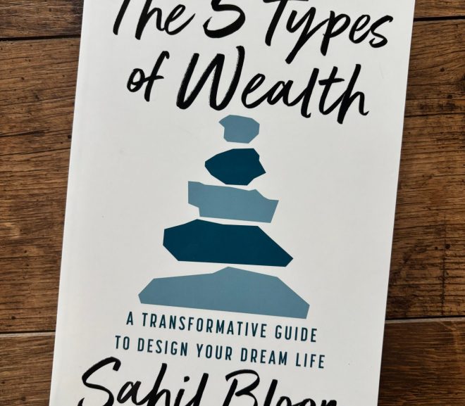 The 5 Types of Wealth