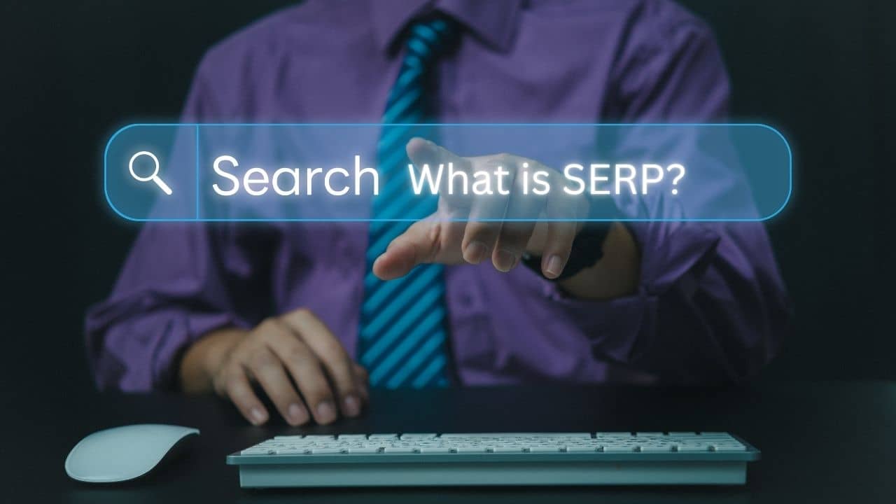 SERP কি? সার্চ ইঞ্জিন রেজাল্ট পেইজ কি?