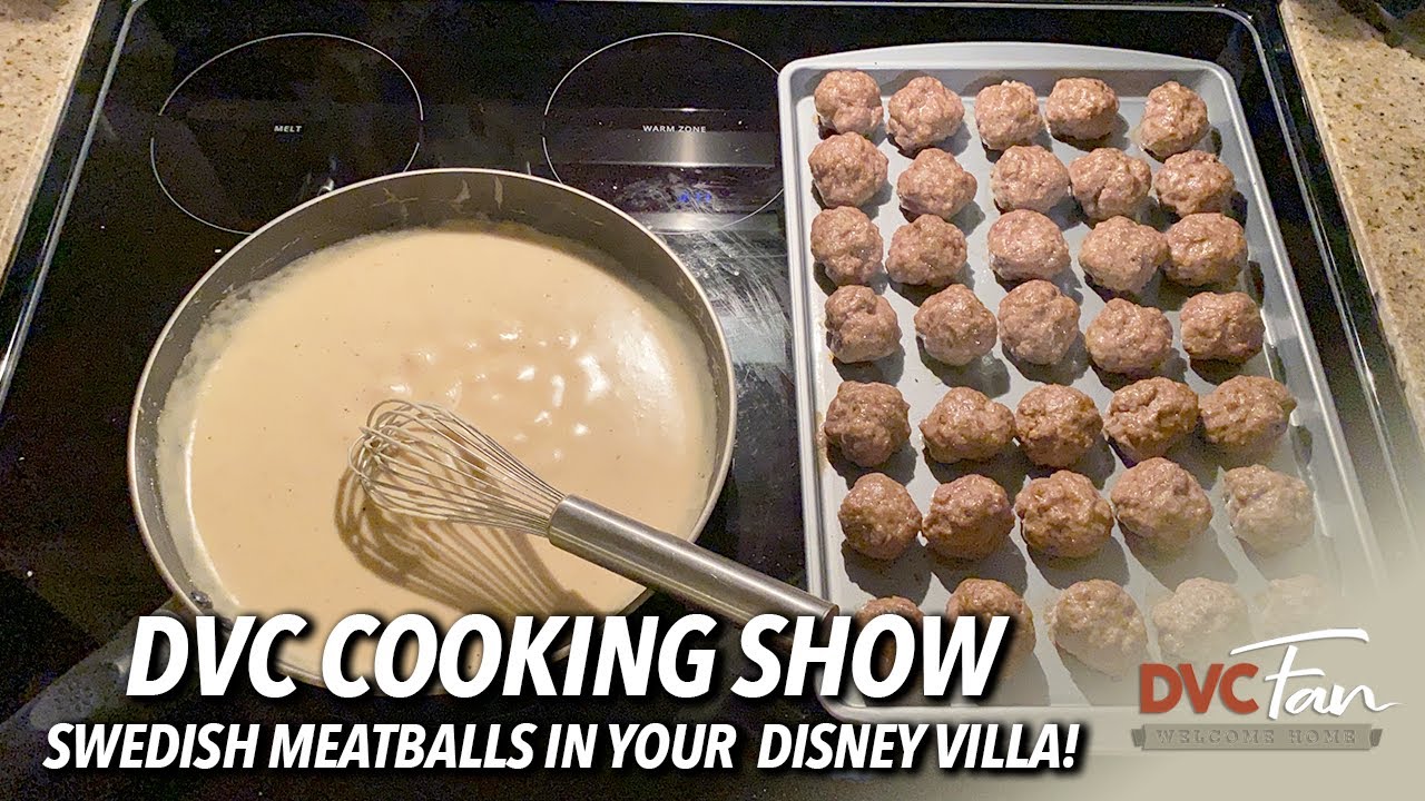 DVC Cooking Swedish Meatballs