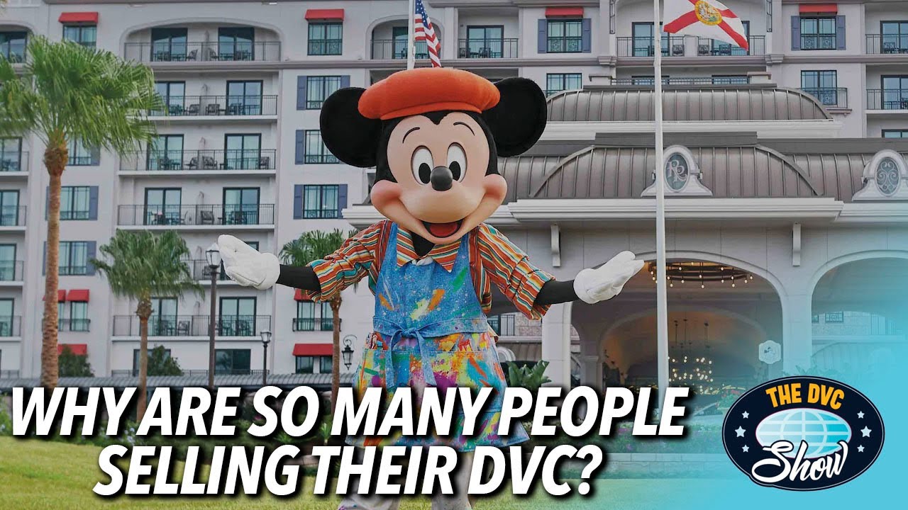 DVC Show Why Are So Many People Selling Their DVC Contracts Right Now