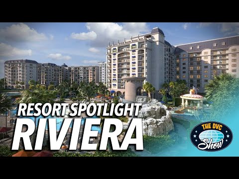 DVC Resort Spotlight - Riviera