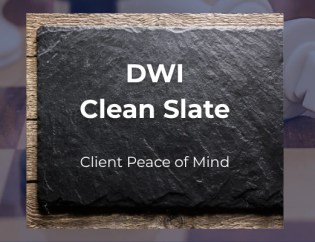 A Clean Slate and Peace of Mind for Our DWI Client