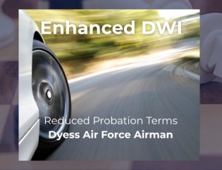 DWI Reduced Probation for Dyess AFB Airman