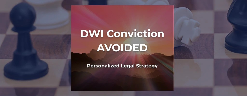 DWI Conviction Avoided In first time DWI case