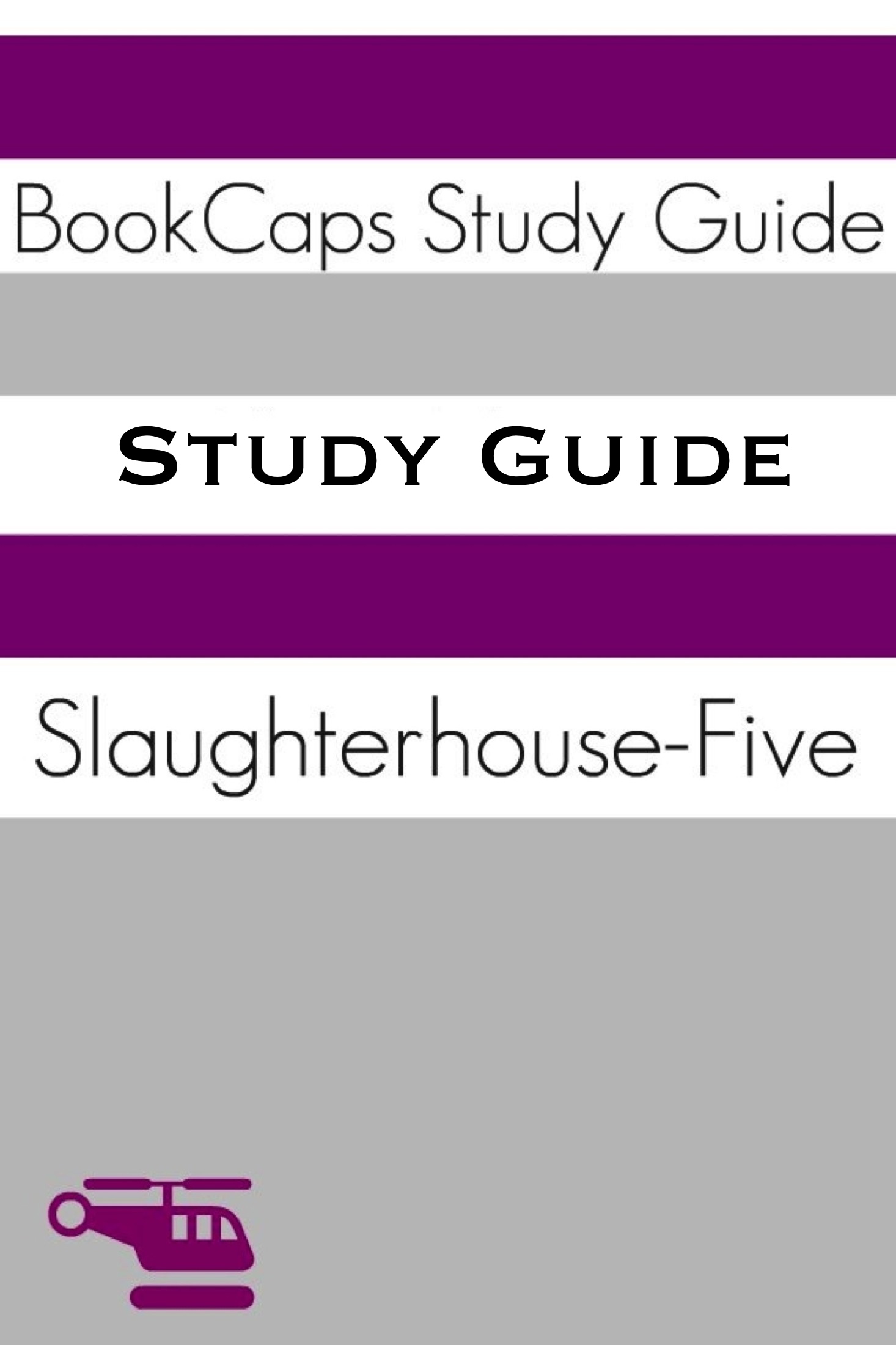 Study Guide Slaughterhouse Five A Bookcaps Study Guide An Ebook By Bookcaps