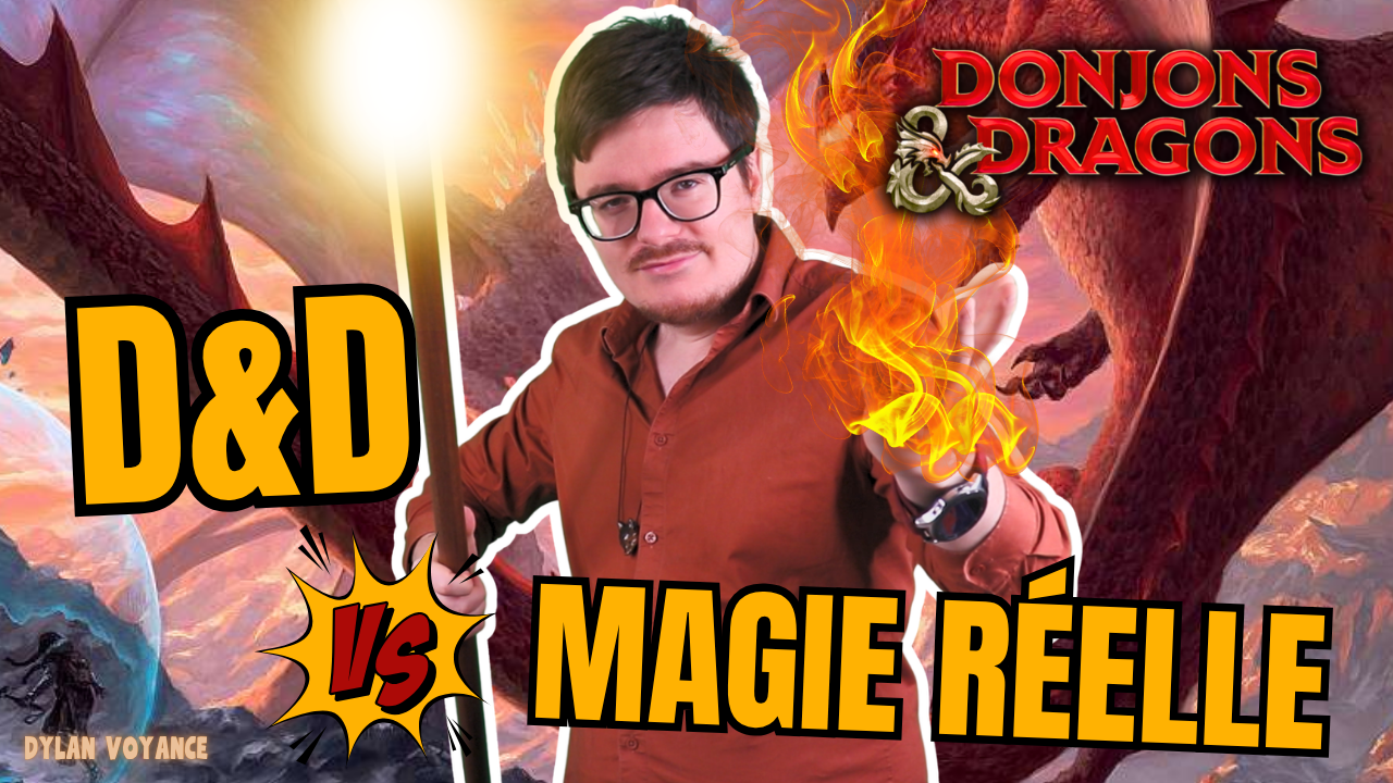 Donjons & Dragons vs magie réelle