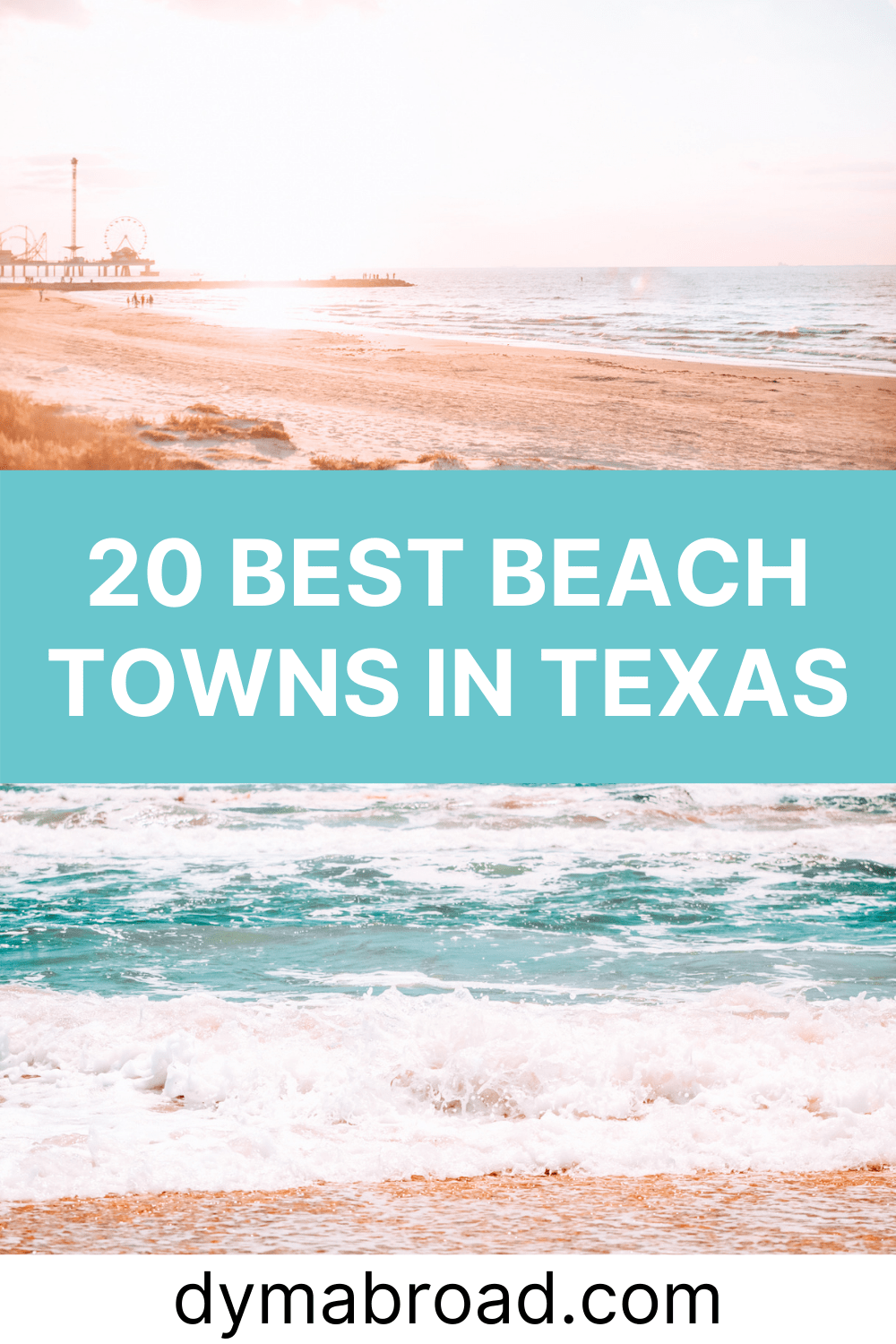 20 Best Beach Towns in Texas to Visit - Dymabroad