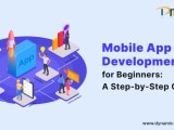 A Complete Guide To Mobile App Development For Beginners