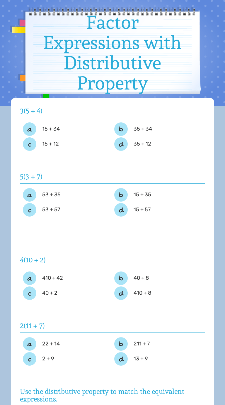 Gcf and the distributive property worksheet . Factor Expressions With Distributive Property Interactive Worksheet By Alison Brilliant Wizer Me