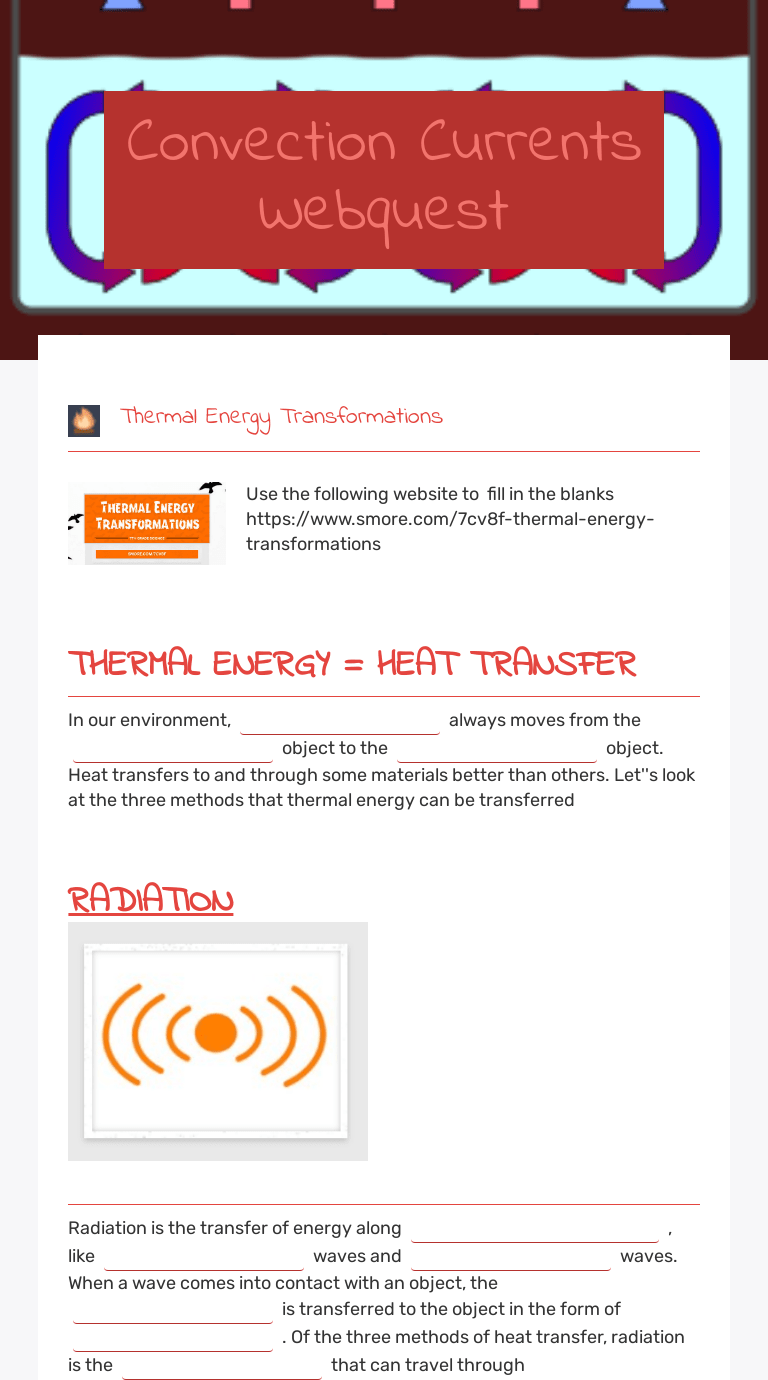 The questions can be answered without the model but using . Convection Currents Webquest Interactive Worksheet By Anna Orio Wizer Me