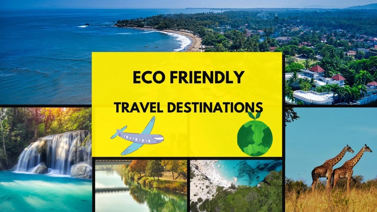 Powerful Eco Friendly Travel That Truly Change The Way You 3 