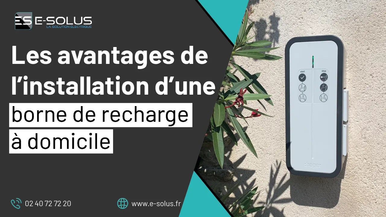Les avantages de l’installation d’une borne de recharge à domicile
