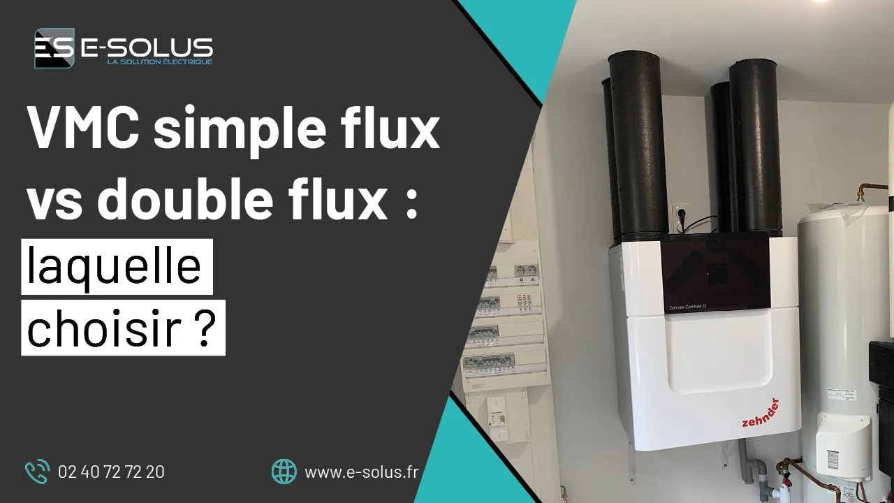 VMC simple flux vs double flux : laquelle choisir ?