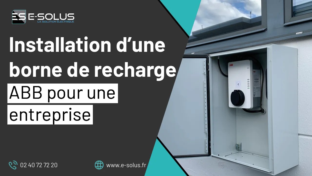 Installation d'une borne de recharge ABB pour une entreprise