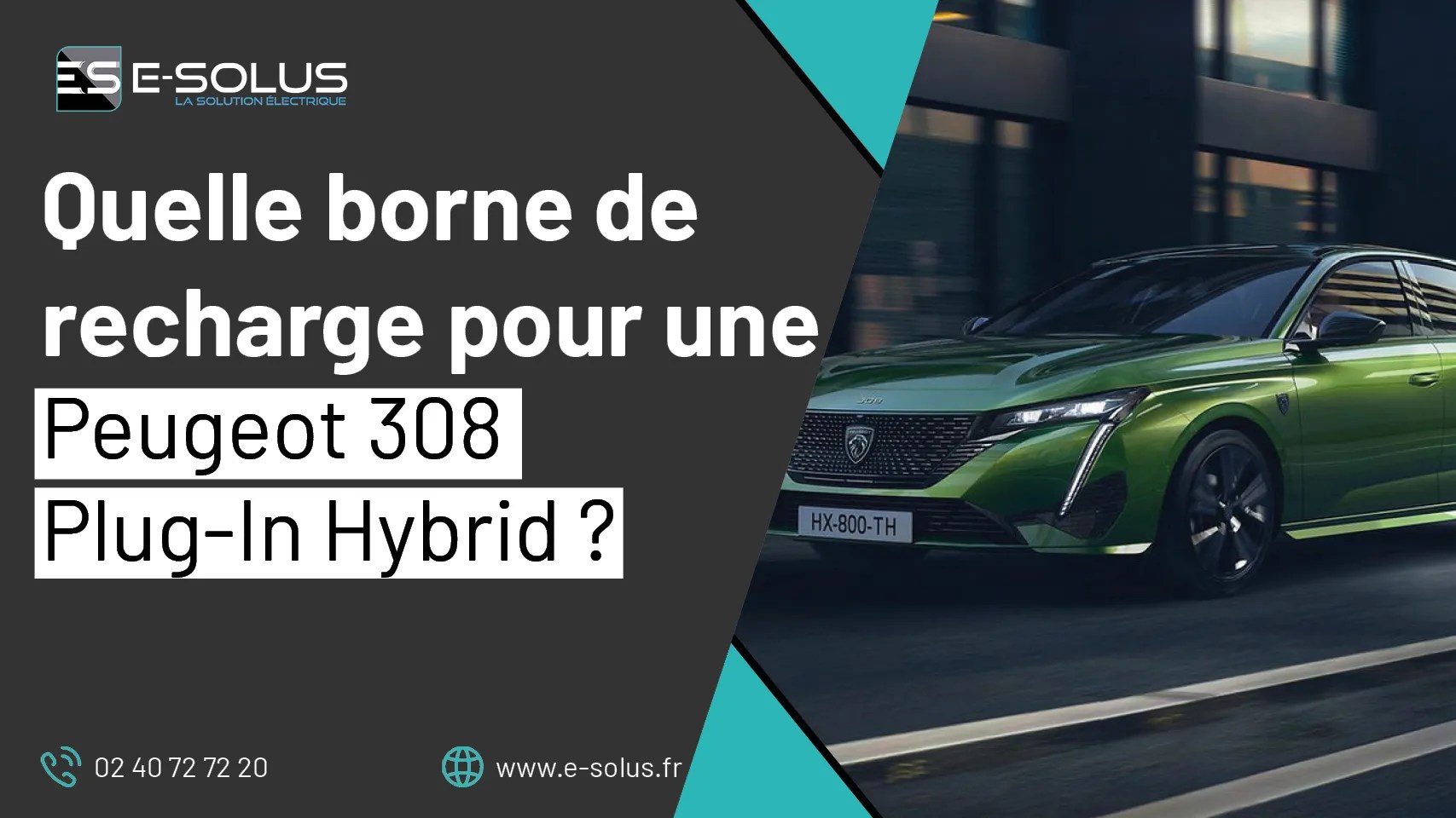 Quelle borne de recharge pour une Peugeot 308 Plug-In Hybrid