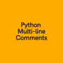 Python Multiline Comments (2 Different Options) • Datagy