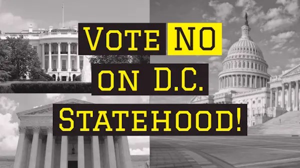 Vote NO on D.C. Statehood