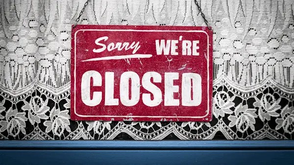 Sorry We Are Closed