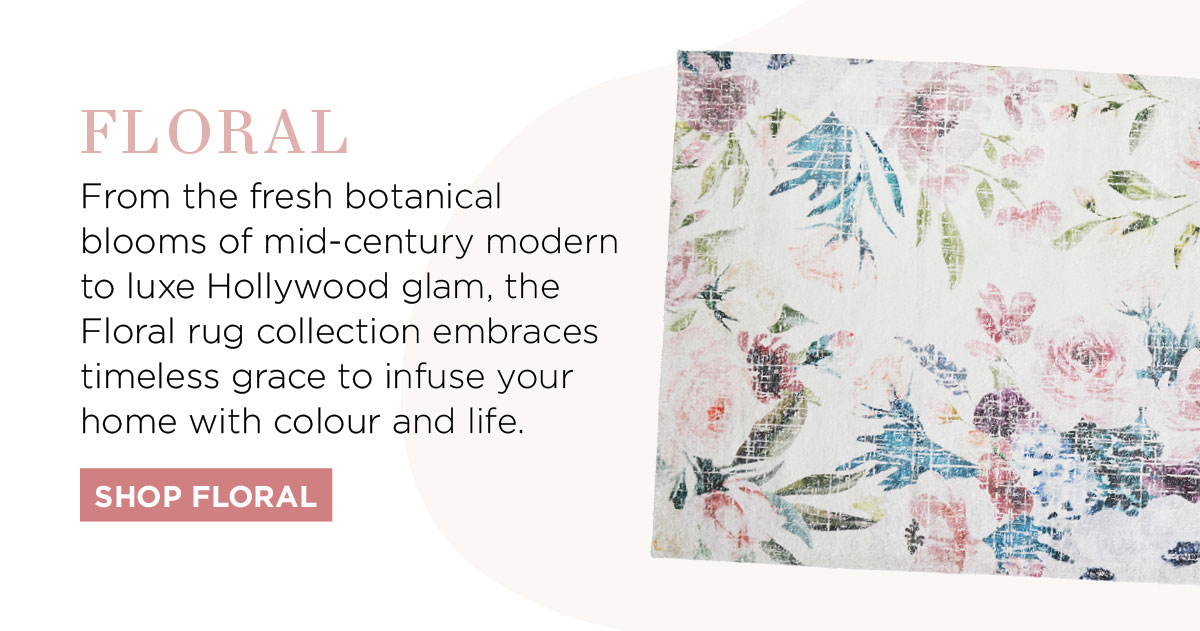2021 Rug Collection: From the fresh botanical blooms of mid-century modern to luxe Hollywood glam, the Floral rug collection embraces timeless grace to infuse your home with colour and life.