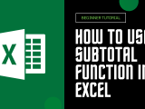 How To Use Subtotal Function In Excel Earn Excel