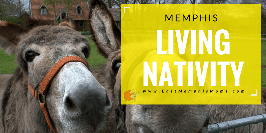 Visit a Living Nativity Updated for 2017 East Memphis Moms