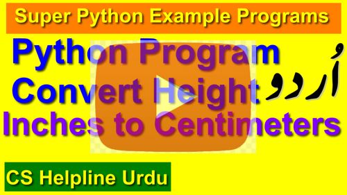 Free Programming Source Codes And Computer Programming Tutorials Inches To Centimeter In Python - Landscape Design Collection - Retina Quality