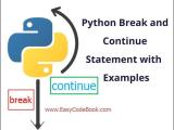 Use Of Break And Continue In Python With Examples Easycodebook