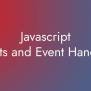 Javascript Events And Event Handling - Easy Coding School