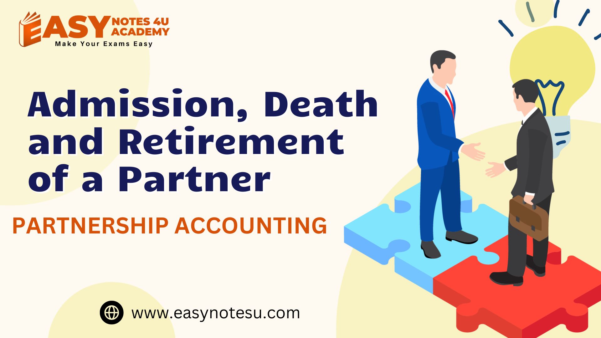 Admission, Death, Retirement of a Partner – Partnership Accounting