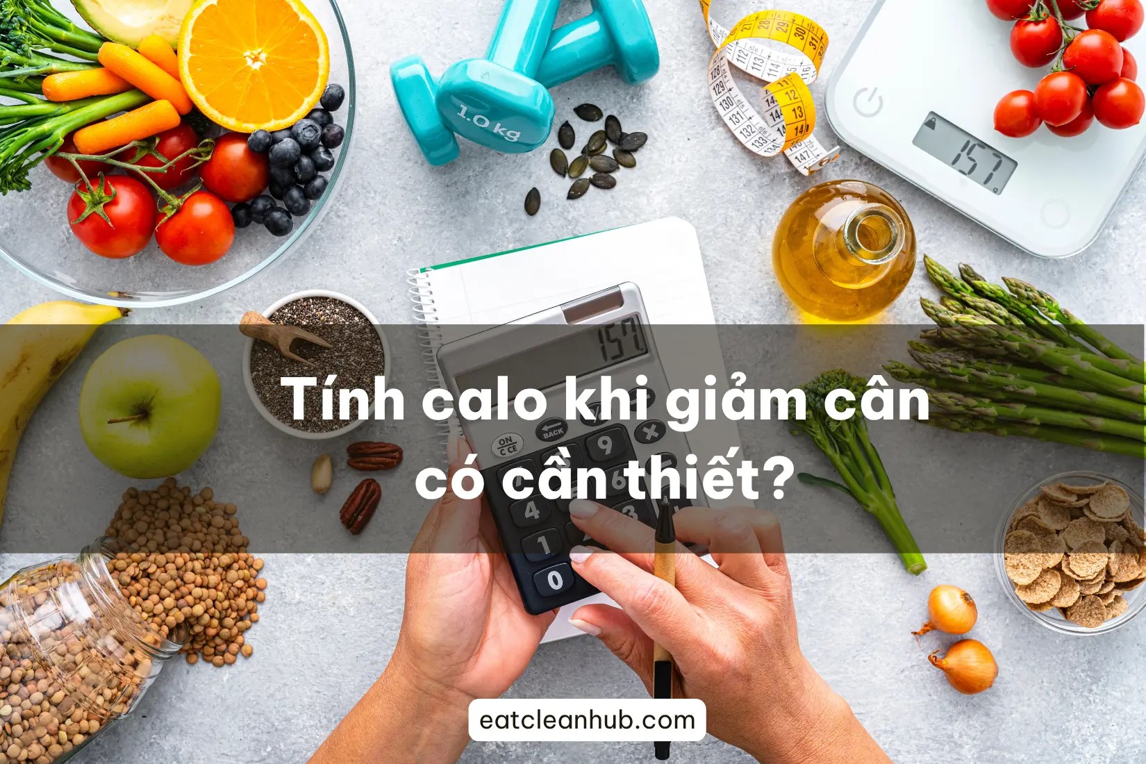 giảm cân không tính calo
