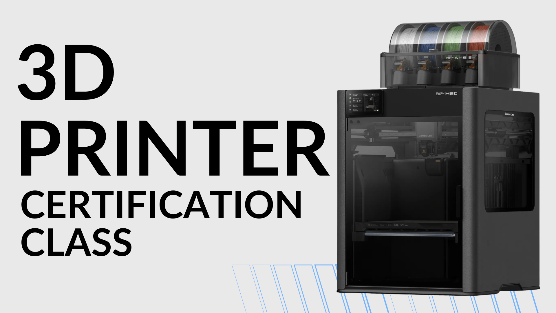 Sign up for the 3D printer certification class.