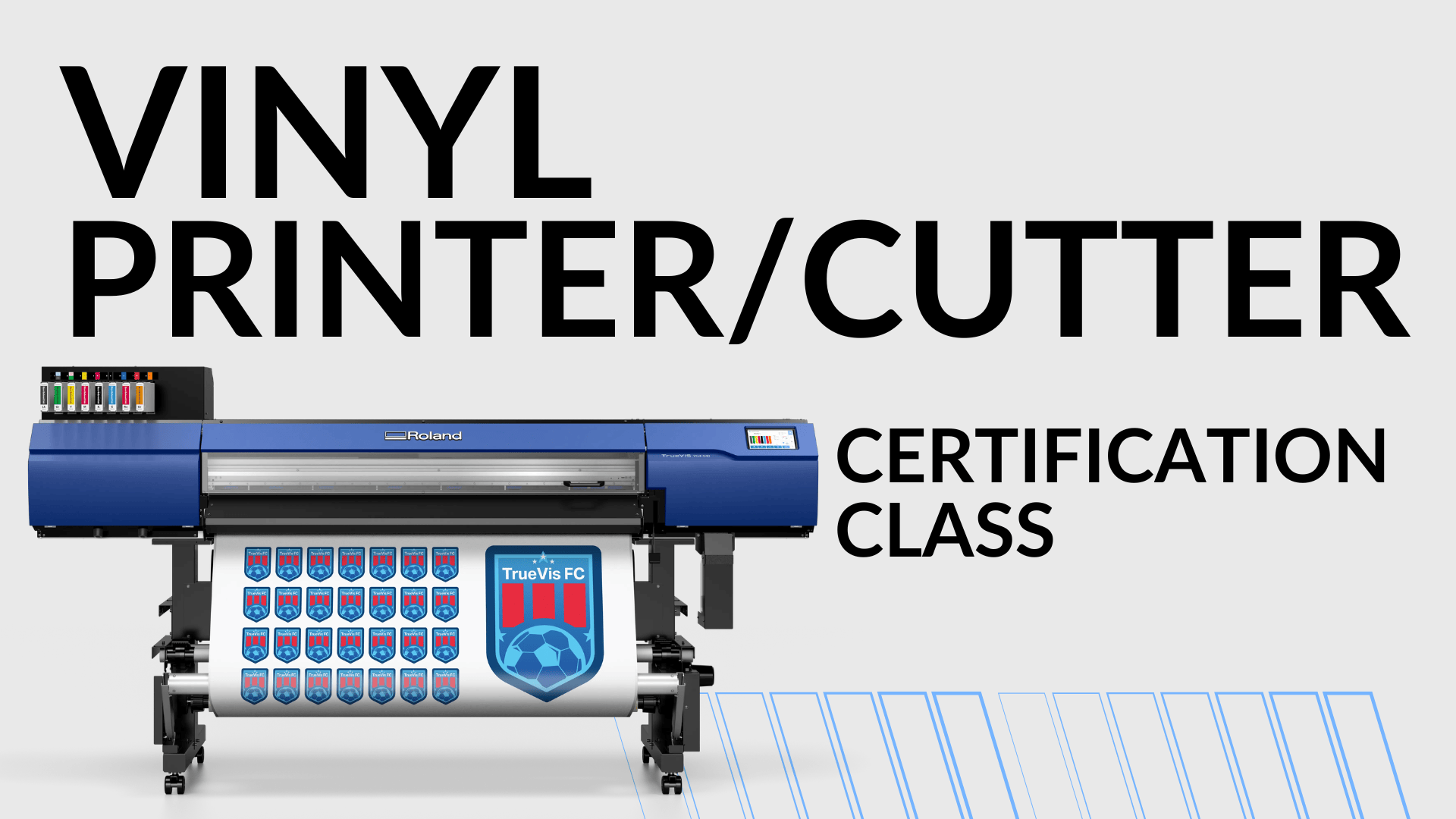 Sign up to learn the Vinyl Printer Certification Class.