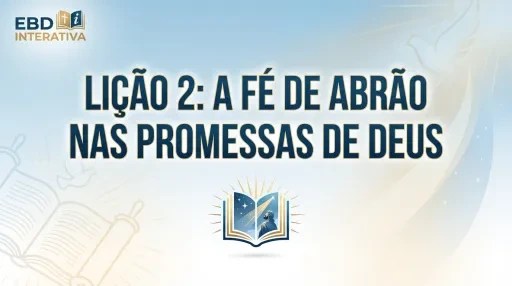 Abrão I Promessas Impossíveis? O Subsídio que vai impactar sua EBD! Lição 2 I Adultos