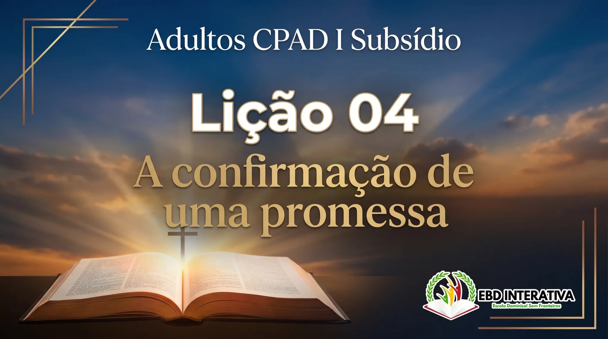 💎 Subsídio Extra: Lição 4: Por que Deus demorou 25 anos para cumprir a promessa? 🤔