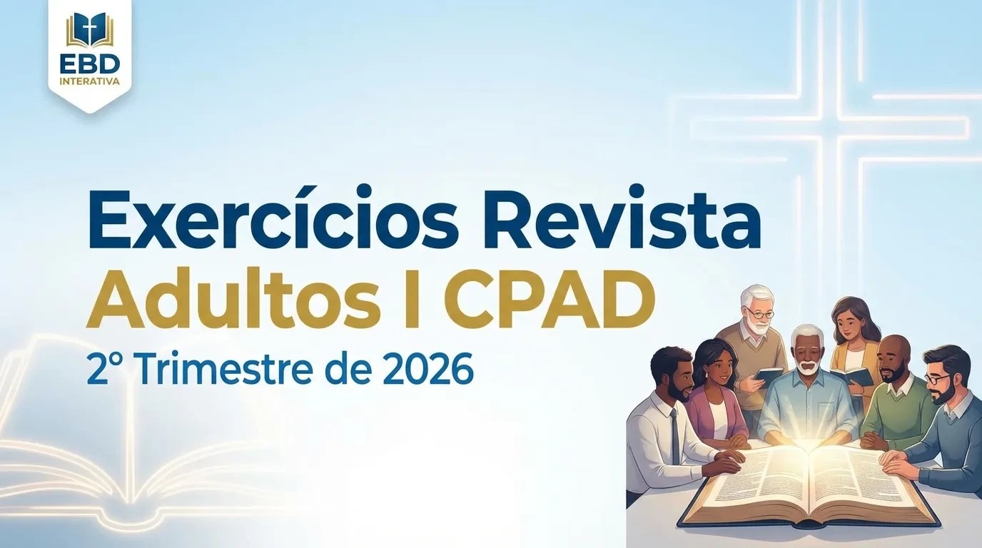 Exercícios Revista Adultos I CPAD: 2° Trimestre de 2026