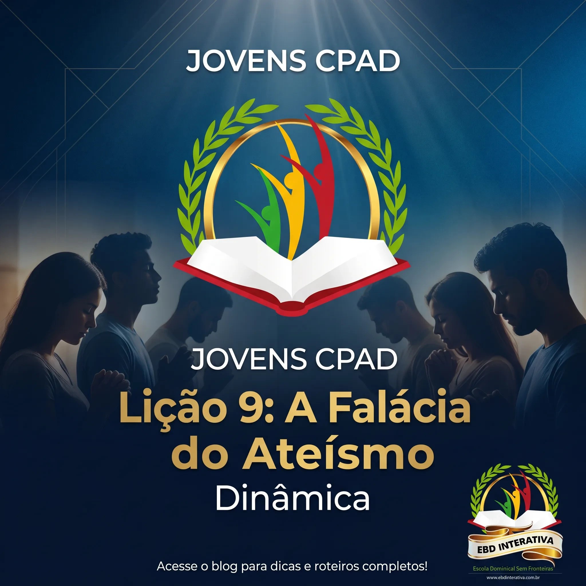 Fé Inteligente na Universidade: Plano de Aula + Dinâmica para Desarmar o Ateísmo I Lição 9