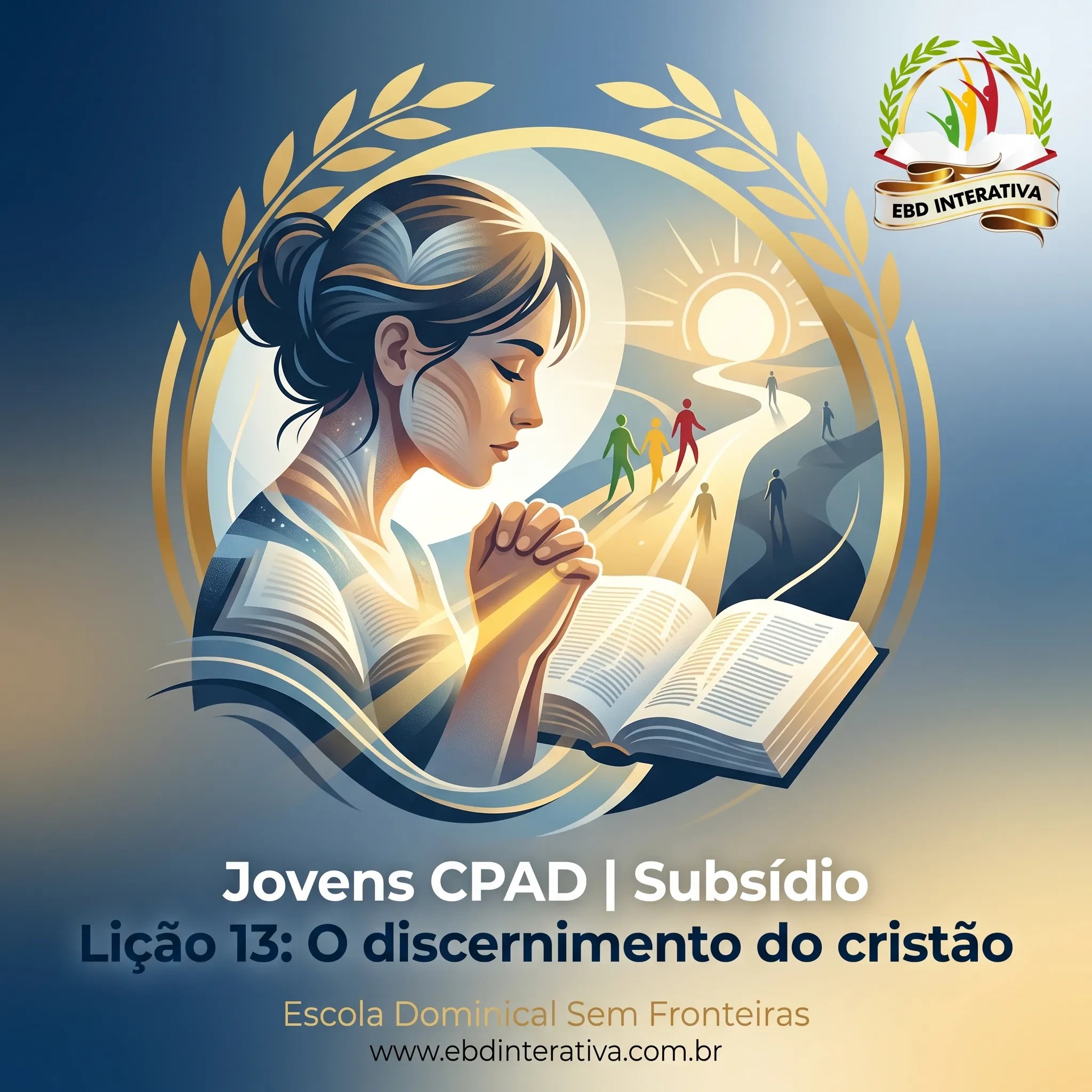 💻 Subsídio Jovens • Lição 13: O discernimento do cristão