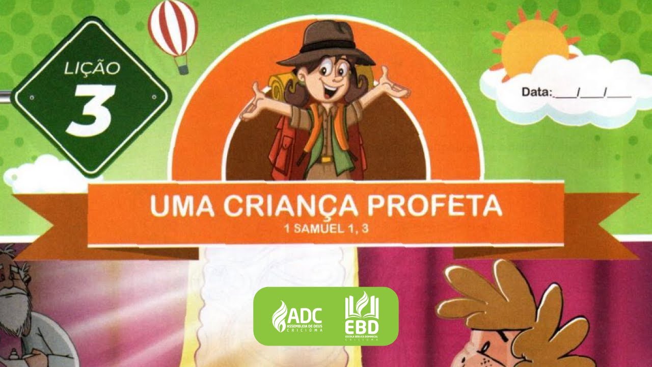Dinâmica Primarios I LIÇÃO 3 UMA CRIANÇA PROFETA (SAMUEL)