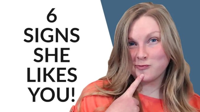 6-Signs-She-Likes-You-How-to-Tell-if-a-Girl-Likes-You-Coach-Melannie