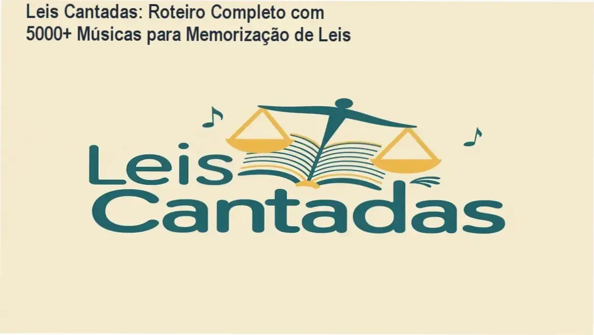 Leis Cantadas - Bastidores da plataforma de memorização jurídica