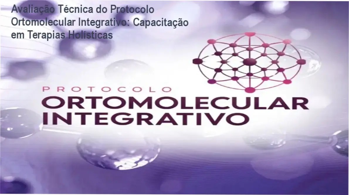 Imagem ilustrativa do curso Protocolo Ortomolecular Integrativo com destaque para módulos de bioquímica e terapias vibracionais