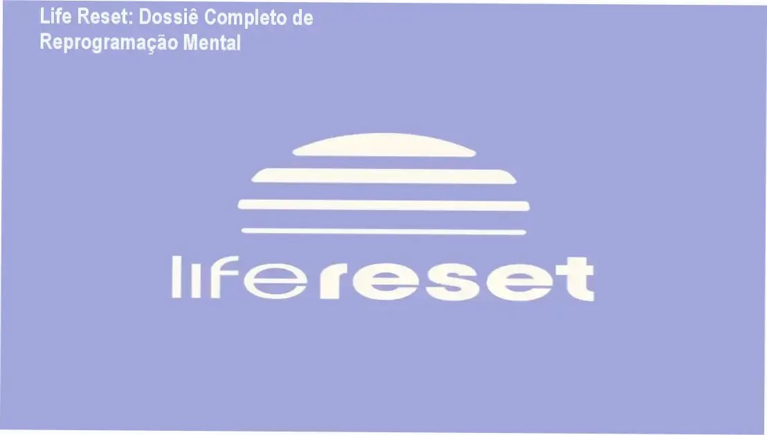 Representação visual do método Life Reset para reprogramação mental e elevação energética