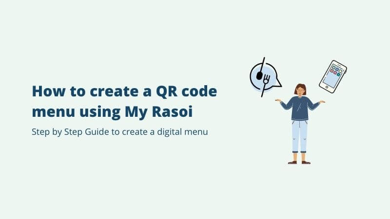 How to create a QR code Digital Menu using My Rasoi?
