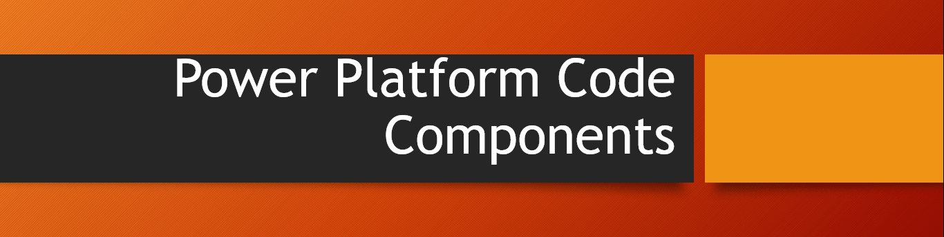 Run PCF Code Components in browser, deploy to Dataverse easily – Quick Recap