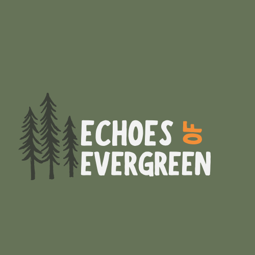 Echoes of Evergreen