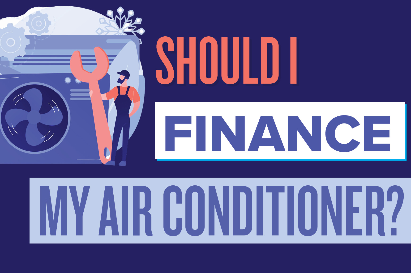 Should I finance my air conditioner?