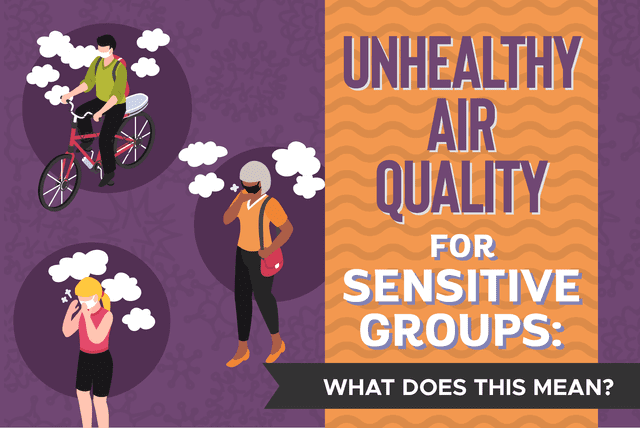 unhealthy air quality for sensitive groups