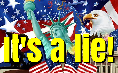 America is a lie!