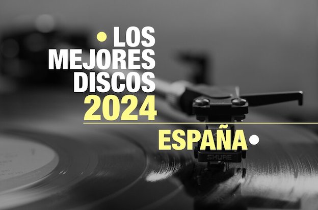 Los Mejores Discos de 2024 | España